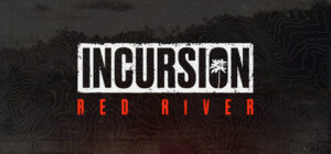 Incursion Red River