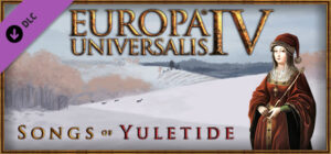 Europa Universalis IV: Songs of Yuletide