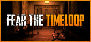 Fear The Timeloop Xbox Series