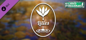 Euro Fishing: Lilies