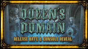 Queen's Domain – Release-Date- und Console-Reveal-Trailer