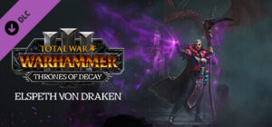 Total War: WARHAMMER III – Elspeth – Thrones of Decay