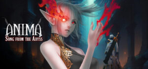 Anima: Song from the Abyss