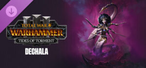 Total War: WARHAMMER III – Dechala – Tides of Torment