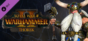Total War: WARHAMMER II – Thorek Ironbrow