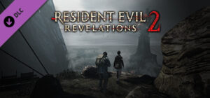 Resident Evil Revelations 2 – Extra Episode: The Struggle