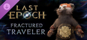 Last Epoch – Fractured Traveler Supporter Pack