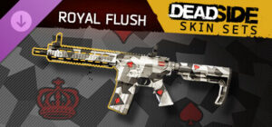 Deadside Royal Flush Skin Set