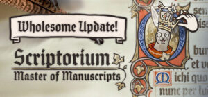 Scriptorium: Master of Manuscripts