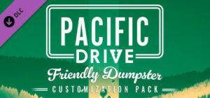 Pacific Drive: Friendly Dumpster Customization Pack Xbox Series