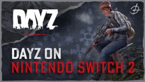 DayZ Switch 2