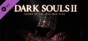 Dark Souls II: Crown of the Old Iron King