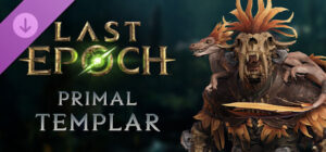 Last Epoch – Primal Templar Supporter Pack