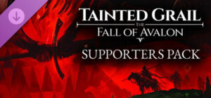 Tainted Grail: The Fall of Avalon – Supporters Pack
