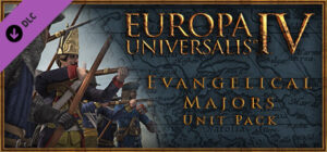 Europa Universalis IV: Evangelical Majors Unit Pack