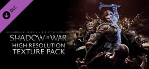 Middle-earth: Shadow of War High Resolution Texture Pack