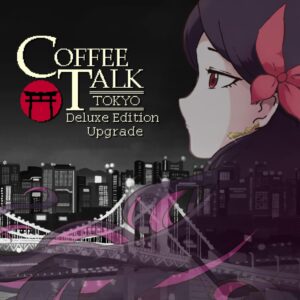 Coffee Talk Tokyo Deluxe Edition Upgrade