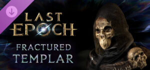 Last Epoch – Fractured Templar Supporter Pack