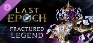 Last Epoch – Fractured Legend Supporter Pack