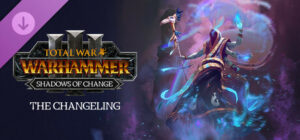 Total War: WARHAMMER III – The Changeling – Shadows of Change