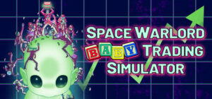 Space Warlord Baby Trading Simulator Xbox Series