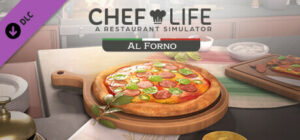 Chef Life: A Restaurant Simulator - AL FORNO PACK