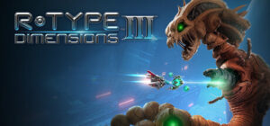 R-Type Dimensions III Xbox Series