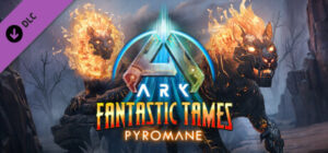 ARK Fantastic Tames - Pyromane Xbox Series