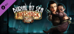 BioShock Infinite: Burial at Sea – Episode 2