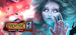 Eventide 2: Sorcerer's Mirror