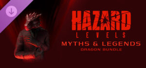 Hazard Levels – Myths & Legends Dragon DLC