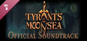 Neverwinter Nights: Enhanced Edition – Tyrants of the Moonsea Official Soundtrack