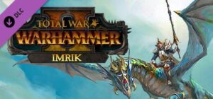 Total War: WARHAMMER II – Imrik