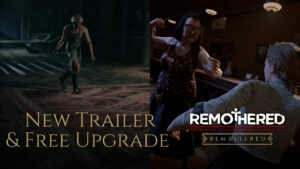Remothered: Tormented Fathers Remastered und Broken Porcelain Remastered – Release-Window-Trailer