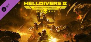 HELLDIVERS 2 – Upgrade zur Super Citizen Edition