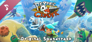 Pepper Grinder Soundtrack