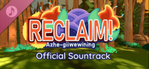 Reclaim! Azhe-giiwewining Soundtrack – offizielles Steam-Motiv