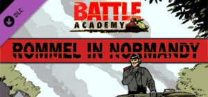 Battle Academy Rommel in Normandy