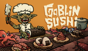 Goblin Sushi