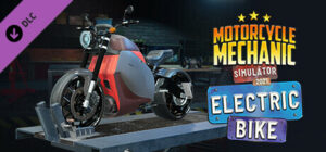Motorcycle Mechanic Simulator 2021 – Electric Bike DLC