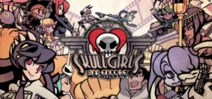 Skullgirls 2nd Encore Xbox One