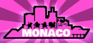 Monaco: What's Yours Is Mine Xbox 360