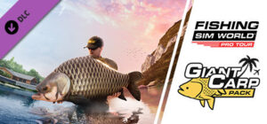 Fishing Sim World: Pro Tour - Giant Carp Pack