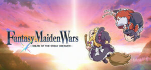 Fantasy Maiden Wars - DREAM OF THE STRAY DREAMER -