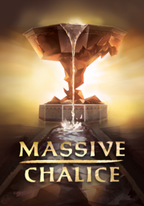 MASSIVE CHALICE