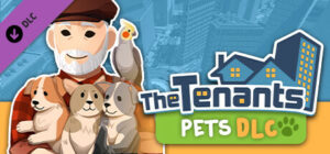 The Tenants – Pets DLC