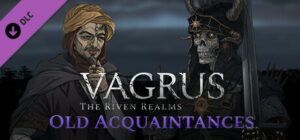 Vagrus The Riven Realms Old Acquaintances