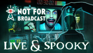 Not For Broadcast Live & Spooky