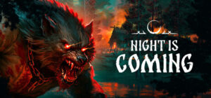 Night is Coming