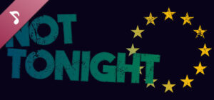 Not Tonight – Original Soundtrack